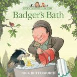 Badgers Bath, Nick Butterworth