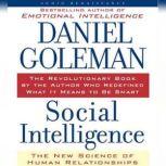 Social Intelligence, Prof. Daniel Goleman, Ph.D.