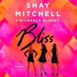 Bliss, Shay Mitchell