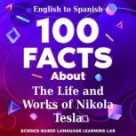 100 Facts About The Life and Works of..., ScienceBased Language Learning Lab