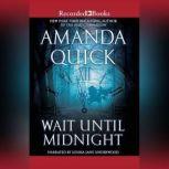 Wait Until Midnight, Amanda Quick