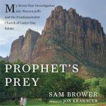 Prophets Prey, Sam Brower