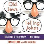 Old Jews Telling Jokes, Hoffman,Sam