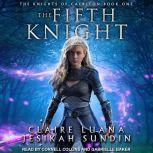 The Fifth Knight, Claire Luana