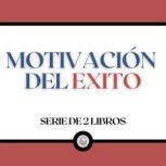 Motivacion de Exito Serie de 2 Libro..., LIBROTEKA