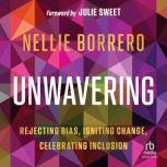 Unwavering, Nellie Borrero