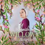 Amish Willow Amish Romance, Samantha Price