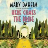 Here Comes the Bribe, Mary Daheim