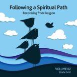 Following a Spiritual Path Recoverin..., Elsabe Smit