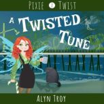 A Twisted Tune, Alyn Troy