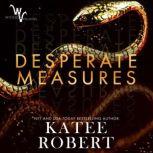 Desperate Measures, Katee Robert