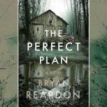 The Perfect Plan, Bryan Reardon