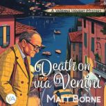 Death on via Venini, Matt Borne