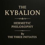 The Kybalion, Three Initiates