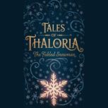 Tales of Thaloria, Jason P Thomas