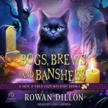 Bogs, Brews, and Banshees, Rowan Dillon