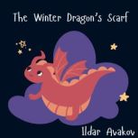 The Winter Dragons Scarf, Ildar Avakov