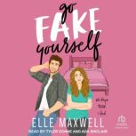 Go Fake Yourself, Elle Maxwell