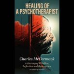Healing of a Psychotherapist, Charles C McCormack