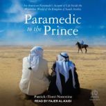 Paramedic to the Prince, Patrick Tom Notestine