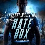 Hate Box, Franklin Horton