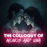 The Colloquy of Monos and Una, Edgar Allan Poe