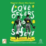 Love Offers No Safety, Jude Dibia