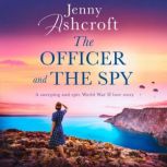 The Officer and the Spy, Jenny Ashcroft