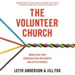 The Volunteer Church, Leith Anderson