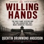 WILLING HANDS, Quentin Drummond Anderson