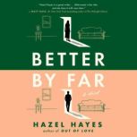 Better by Far, Hazel Hayes