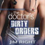 The Doctors Dirty Orders, Jim Right