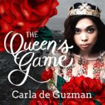 The Queens Game, Carla de Guzman