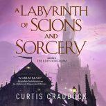 A Labyrinth of Scions and Sorcery, Curtis Craddock