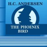 The Phoenix Bird, H. C. Andersen