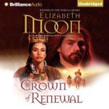 Crown of Renewal, Elizabeth Moon