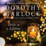 Twice in a Lifetime, Dorothy Garlock