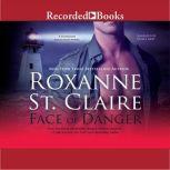 Face of Danger, Roxanne St. Clair