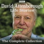 David Attenboroughs Life Stories, David Attenborough