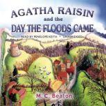 Agatha Raisin and the Day the Floods Came, M. C. Beaton
