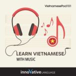 Learn Vietnamese With Music, Innovative Language Learning LLC