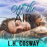 Off the Air, L.H. Cosway