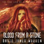 Blood from a Stone A time-travel thriller, David James Warren