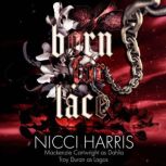 Born For Lace, Nicci Harris