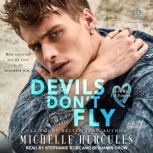 Devils Dont Fly, Michelle Hercules