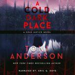 A Cold Dark Place FBI Romantic Suspense, Toni Anderson