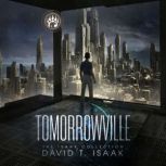 Tomorrowville, David T. Isaak