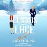 Lassos and Lace, Jody Hedlund