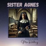Sister Agnes, Mai Redding