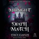 The Midnight Death Match, Stacy Claflin
